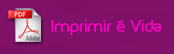 Imprimir é Vida!